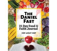Chef Ashley Shep The Daniel Fast (Tascabile)