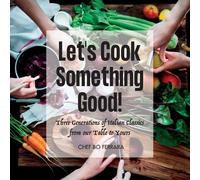Chef Bo Ferrara Let's Cook Something Good (Tascabile)
