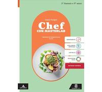 Chef con MasterLab. Per il 2° biennio e 5° anno degli Ist. professionali. Con e-book. Con espansione online