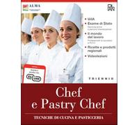 Chef e pastry chef. Per il triennio degli Ist. professionali. Con e-book. Con espansione online