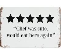 Chef era lindo, volvería a comer aquí. 5 estrellas. Reseña de cocina. Letrero de hojalata vintage. Decoración de pared retro para el hogar, pub, cafetería, granja, 8 x 12 pulgadas.