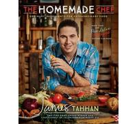 Chef James Tahhan The Homemade Chef (Copertina rigida)