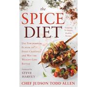 Chef Judson Todd Allen The Spice Diet (Copertina rigida)
