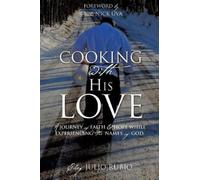 Chef Julio Rubio Cooking with His Love (Tascabile)