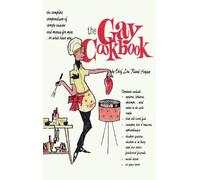 Chef Lou Rand Hogan The Gay Cookbook (Copertina rigida)
