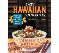 Chef Philip Ippy Aiona Easy Hawaiian Cookbook (Tascabile)
