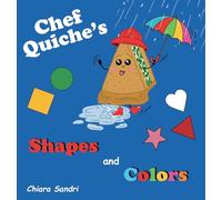 Chef Quiche's Shapes and Colors