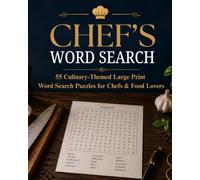 Chef Word Search Puzzles: Easy to Read Large Print Word Search Puzzles about Cooking, Food, Ingredients and More | 8x10, 110 Pages | 55 Puzzles | ... | Thoughtful Gifts for Chefs & Food Lovers