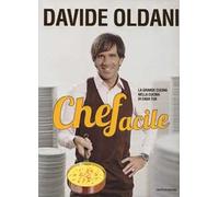 Chefacile. La grande cucina nella cucina di casa tua