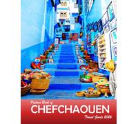Chefchaouen, Morocco: A Visual Journey Through Stunning Landmarks, Travel and Nature lovers.