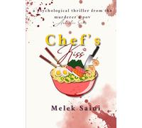 Chef's Kiss: A murder mystery from murderer's pov