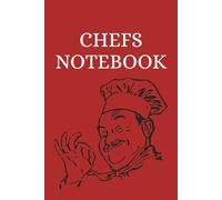 Chefs Notebook: Cooking Notebook | Recipes Book | Best Culinary Creations | Blank Recipe Book | Chef Gift Notebook | 100 pages 6x9 inches