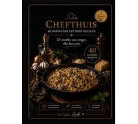 ChefThuis: Klassiekers uit mijn keuken