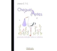 Cheguei Antes: A Jornada das Mães de Prematuros