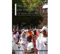 Cheikh Anta Babou The Muridiyya on the Move (Tascabile) New African Histories