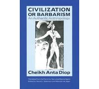 Cheikh Anta Diop Civilization or Barbarism (Tascabile)