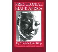 Cheikh Anta Diop Precolonial Black Africa (Tascabile)