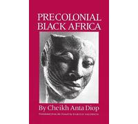 Cheikh Anta Diop Precolonial Black Africa (Tascabile)