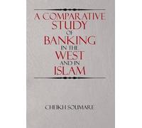 Cheikh Soumare A Comparative Study of Banking in the West and (Copertina rigida)