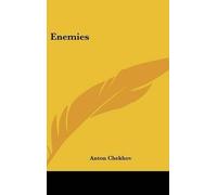 Anton Pavlovich Chekhov Enemies (Copertina rigida)