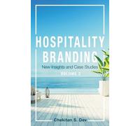 Chekitan S. Dev Hospitality Branding, Volume 2 (Tascabile)