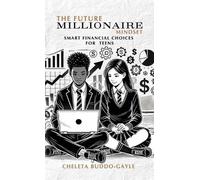 Cheleta Buddo-Gayle The Future Millionaire Mindset (Copertina rigida)