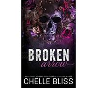 Chelle Bliss Broken Arrow (Tascabile)