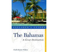 Chelle Koster-Walton Explorer's Guide Bahamas: A Great Destination (Tascabile)