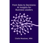 Chelle Meadows Mba From Data to Decisions (Tascabile)