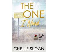 Chelle Sloan The One I Need (Tascabile)