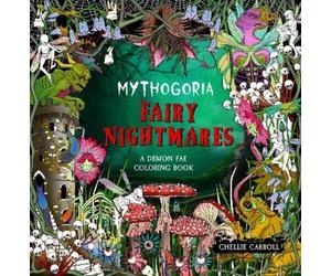 Chellie Carroll Mythogoria: Fairy Nightmares (Tascabile)