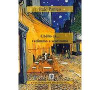 Chèllo ca... vedimmo e sentimmo