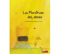 Chelo Manchego Los monstruos del deseo: Y cómo dejaron de mandar en (Tascabile)
