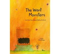 Chelo Manchego The Want Monsters (Copertina rigida)
