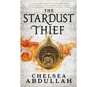 Chelsea Abdullah The Stardust Thief (Copertina rigida) Sandsea Trilogy