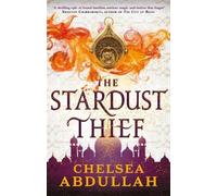Chelsea Abdullah The Stardust Thief (Tascabile) Sandsea Trilogy