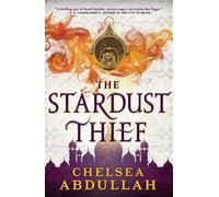 Chelsea Abdullah The Stardust Thief (Tascabile) Sandsea Trilogy