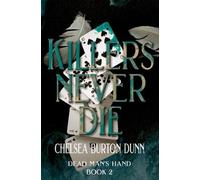 Chelsea Burton Dunn Killers Never Die (Tascabile) Dead Man's Hand