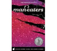 Chelsea Cain Man-Eaters Volume 3 (Tascabile) MAN-EATERS TP
