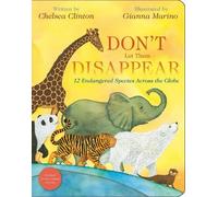 Chelsea Clinton Don't Let Them Disappear (Libro di cartone)