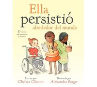 Chelsea Clinton Ella persistió alrededor del mundo (Copertina rigida)