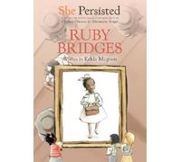Chelsea Clinton Kekla Magoon She Persisted: Ruby Bridges (Copertina rigida)