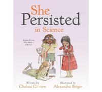 Chelsea Clinton She Persisted in Science (Copertina rigida) She Persisted