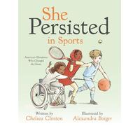 Chelsea Clinton She Persisted in Sports (Copertina rigida) She Persisted
