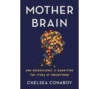 Chelsea Conaboy Mother Brain (Copertina rigida)
