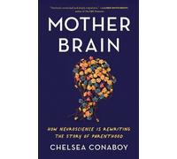 Chelsea Conaboy Mother Brain (Tascabile)