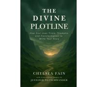 Chelsea Fain The Divine Plotline (Tascabile) Divine Plotline