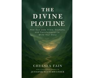 Chelsea Fain The Divine Plotline (Tascabile) Divine Plotline