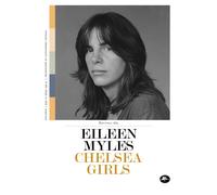 Chelsea girls [Paperback] [Nov 14, 2025] Myles, Eileen and Ceccoli, Alessandra
