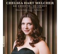 Chelsea Hart Melcher So Smooth, So Sweet (CD)